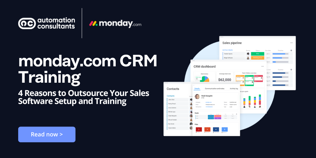 monday.com CRM Training – 4 Reasons to Outsource Your Sales Software Setup and Training