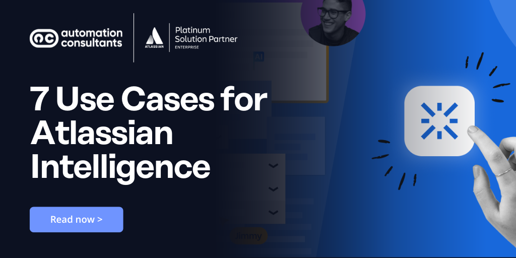 7 Use Cases for Atlassian Intelligence