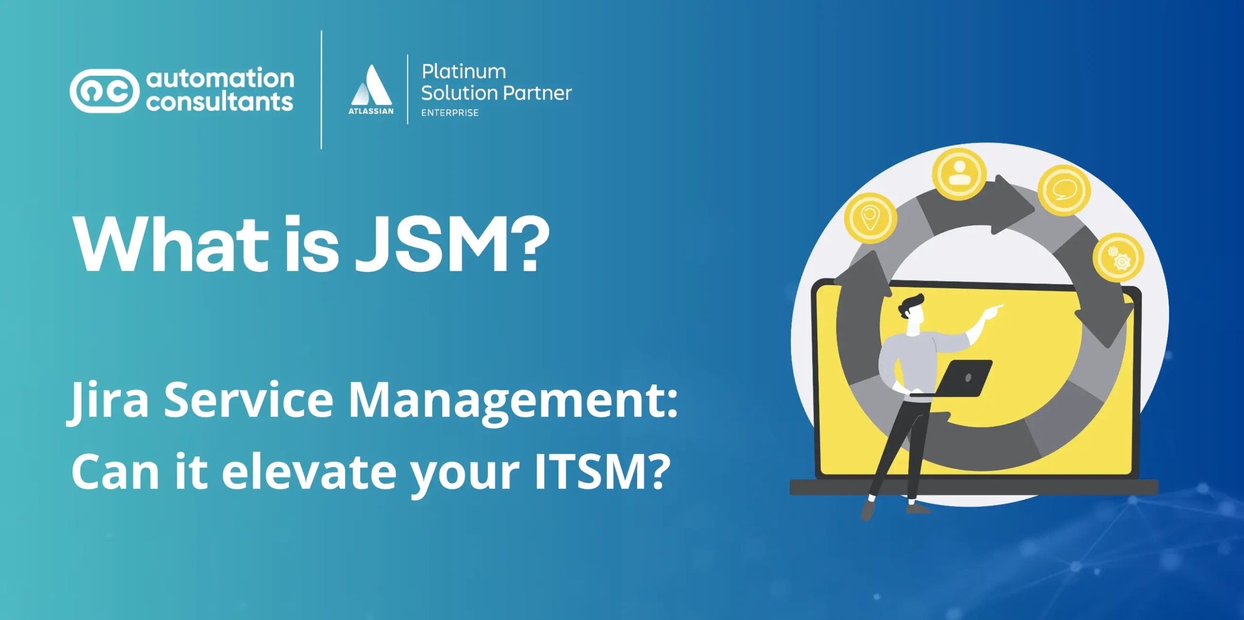 What is Jira Service Management (and how can it elevate your ITSM processes?)