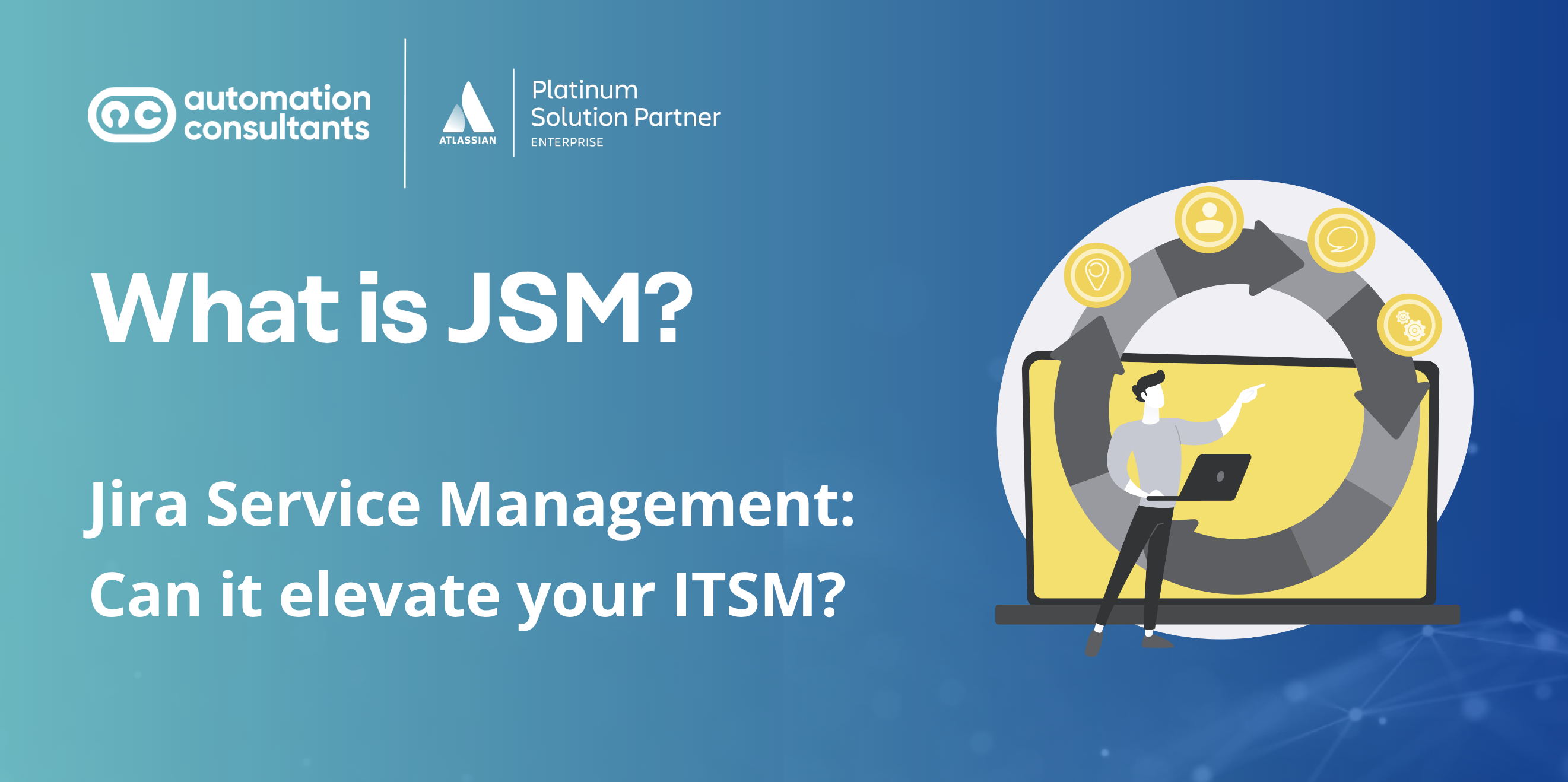 What is Jira Service Management (and how can it elevate your ITSM processes?)