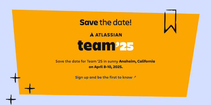 8 - 10 April 2025 | Team '25 in Anaheim, California, USA