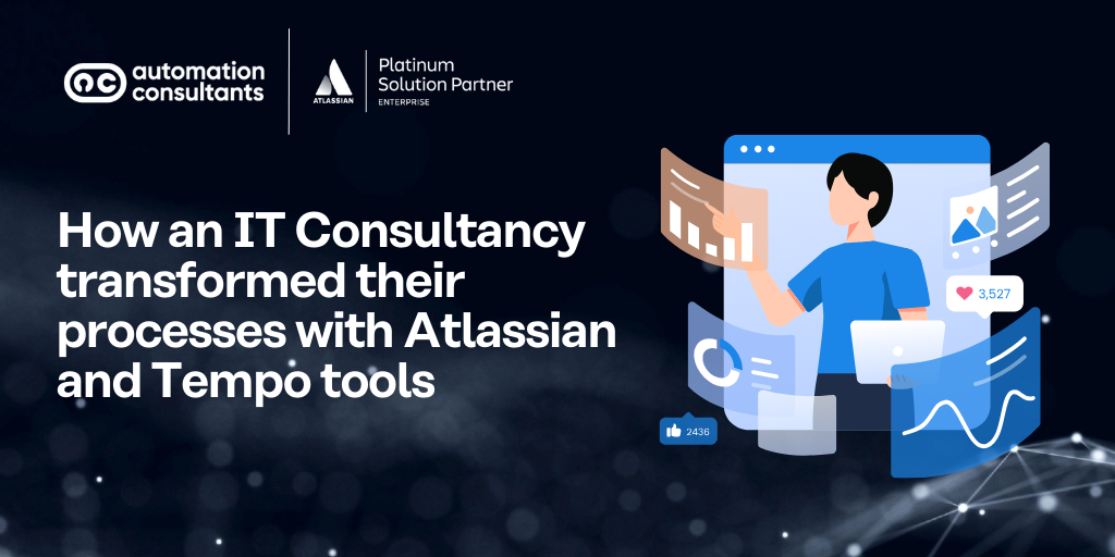 How an IT Consultancy transformed their processes with Atlassian and Tempo tools